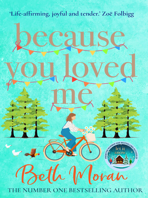 Title details for Because You Loved Me by Beth Moran - Available